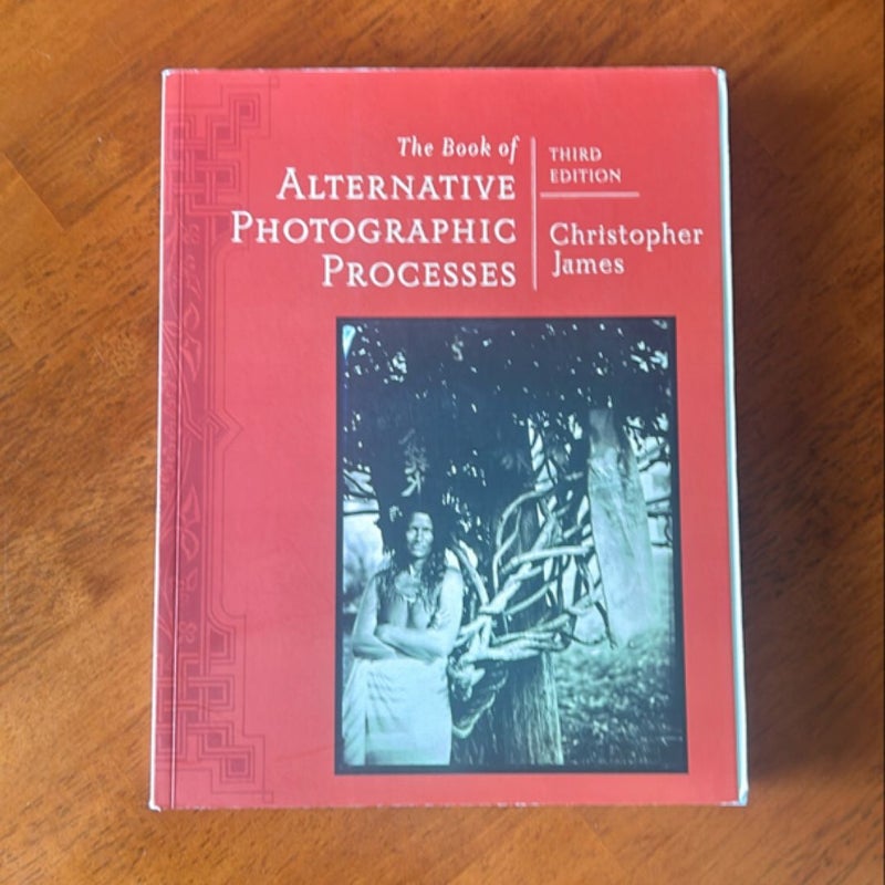 The Book of Alternative Photographic Processes