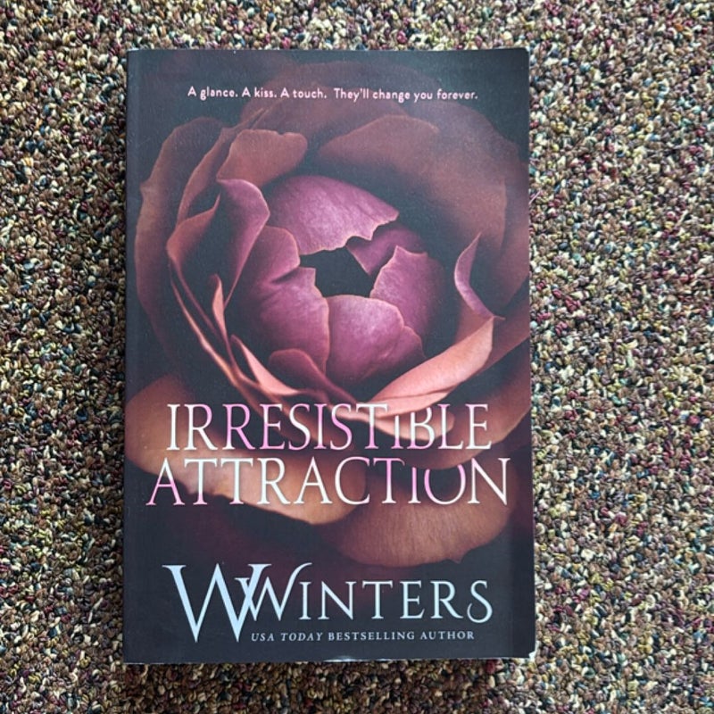 Irresistible Attraction