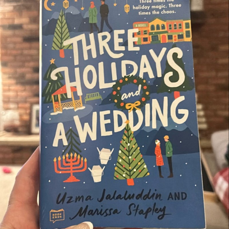 Three Holidays and a Wedding