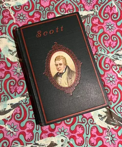The Poetical Works of Sir Walter Scott With Life