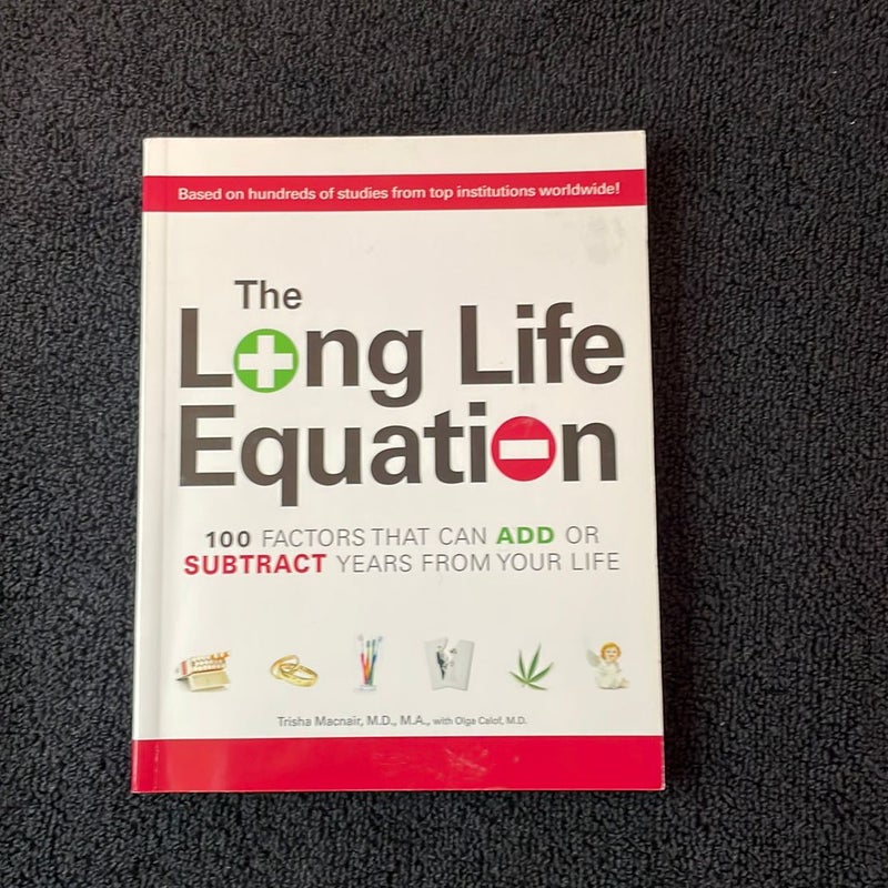 The Long Life Equation