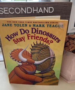How Do Dinosaurs Stay Friends?