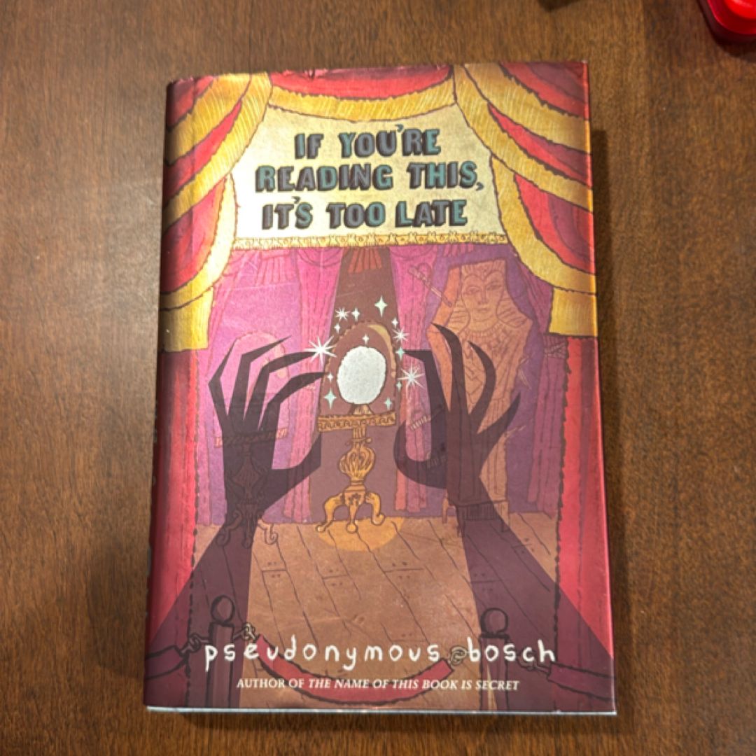 If You're Reading This, It's Too Late