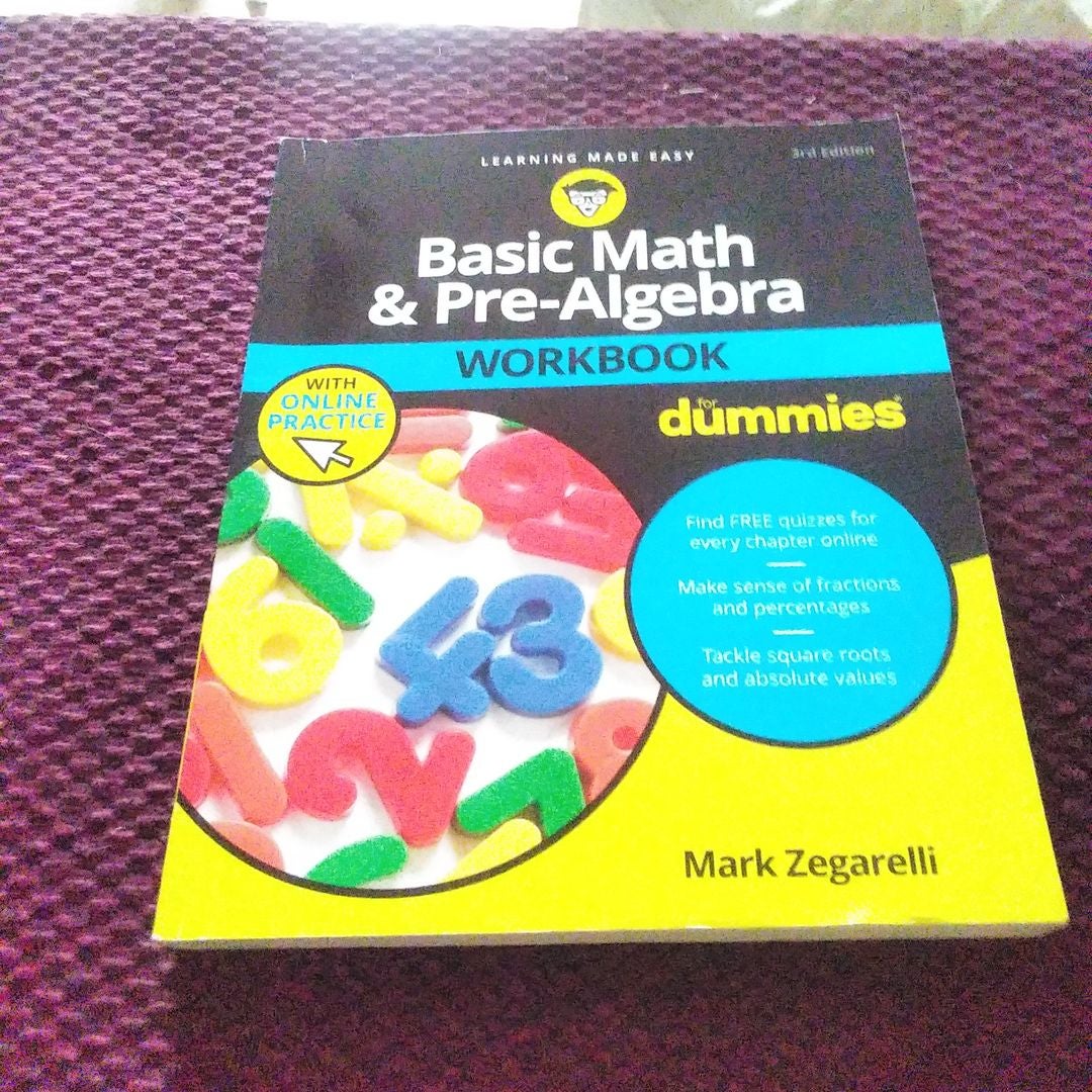 Basic Math and Pre-Algebra Workbook for Dummies with Online Practice