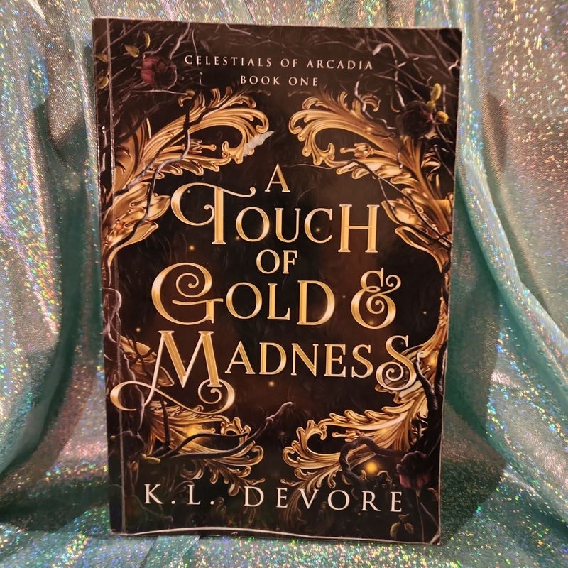 A Touch of Gold and Madness