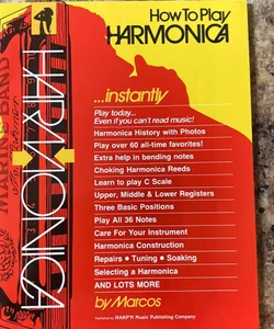 How to Play Harmonica ... Instantly
