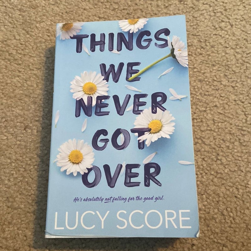 Things We Never Got Over