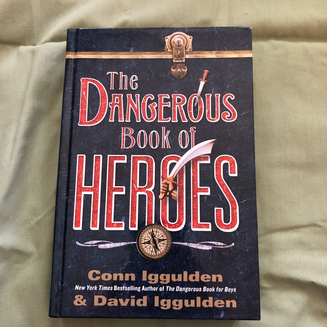 The Dangerous Book of Heroes