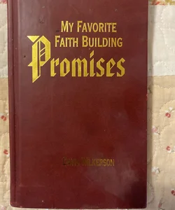 My Favorite Faith Building Promises