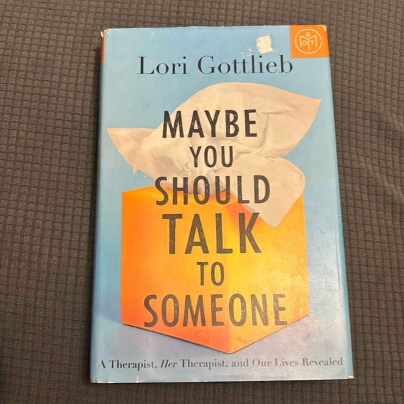 Maybe You Should Talk to Someone
