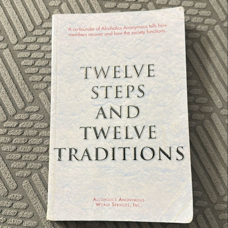 Twelve Steps and Twelve Traditions