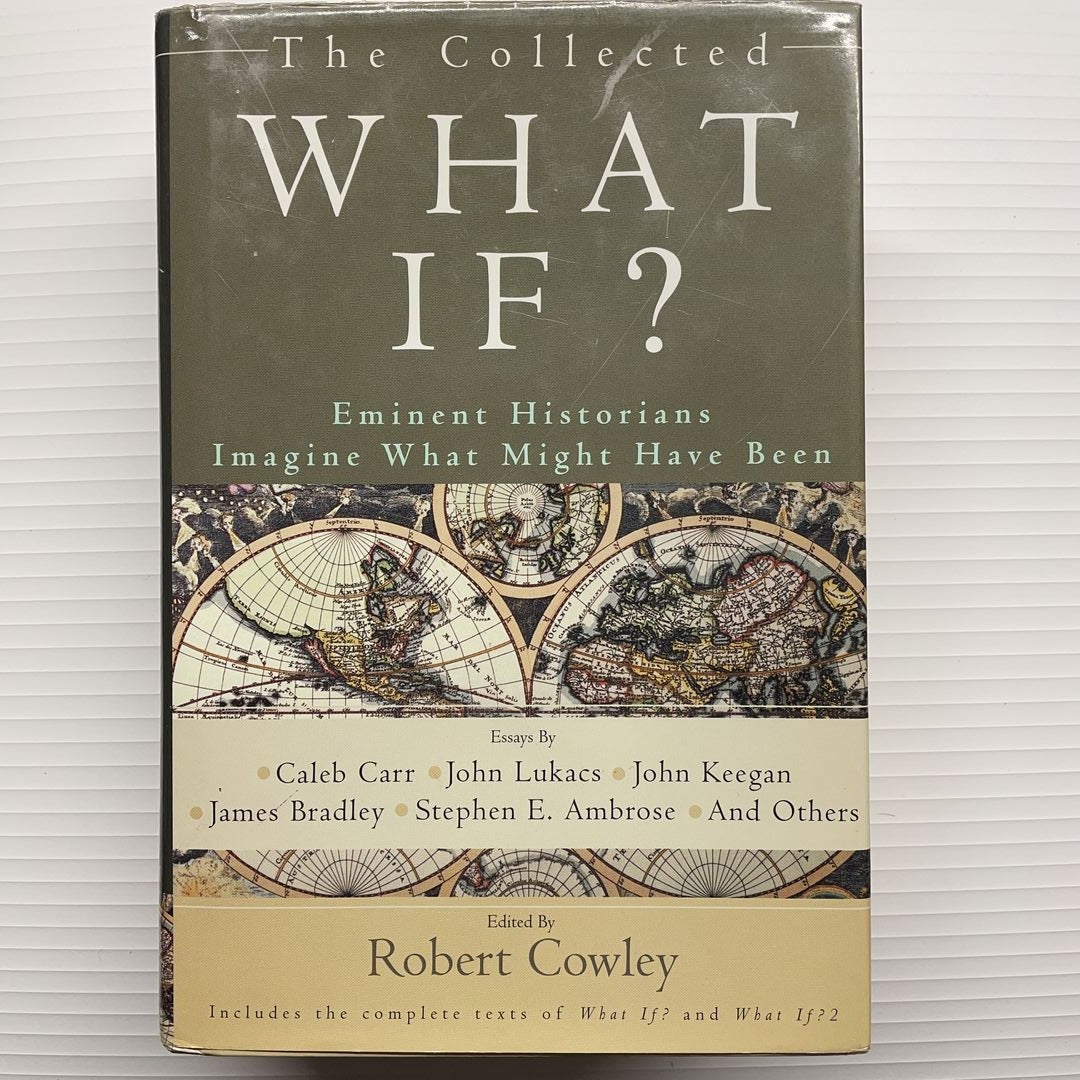 The Collected What If?
