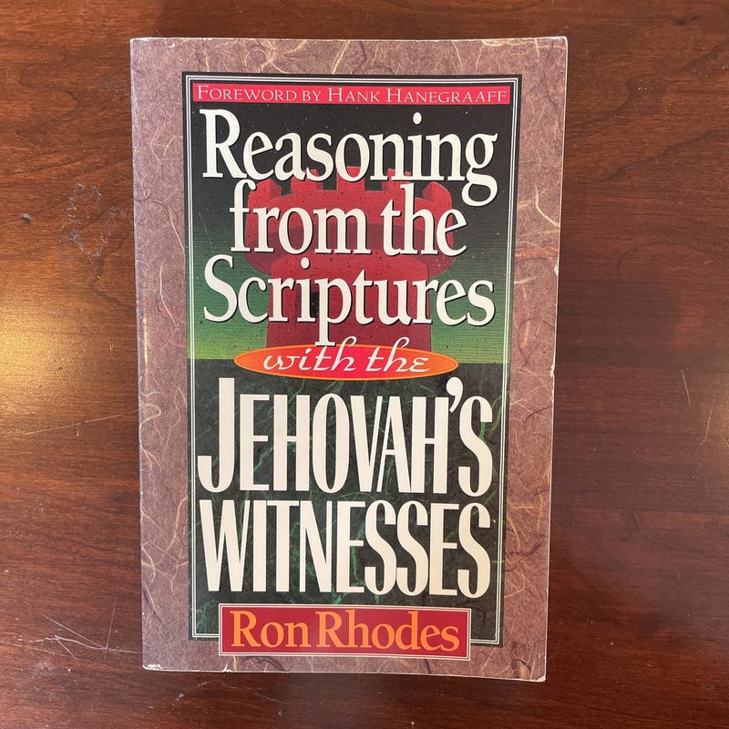 Reasoning from the Scriptures with the Jehovah's Witnesses