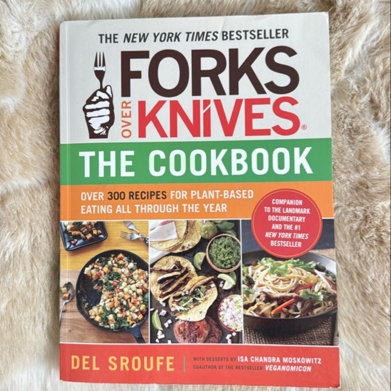 Forks over Knives--The Cookbook