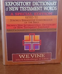 The Expanded Vine's Expository Dictionary of New Testament Words
