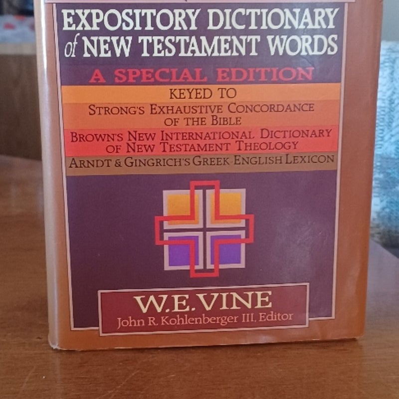 The Expanded Vine's Expository Dictionary of New Testament Words