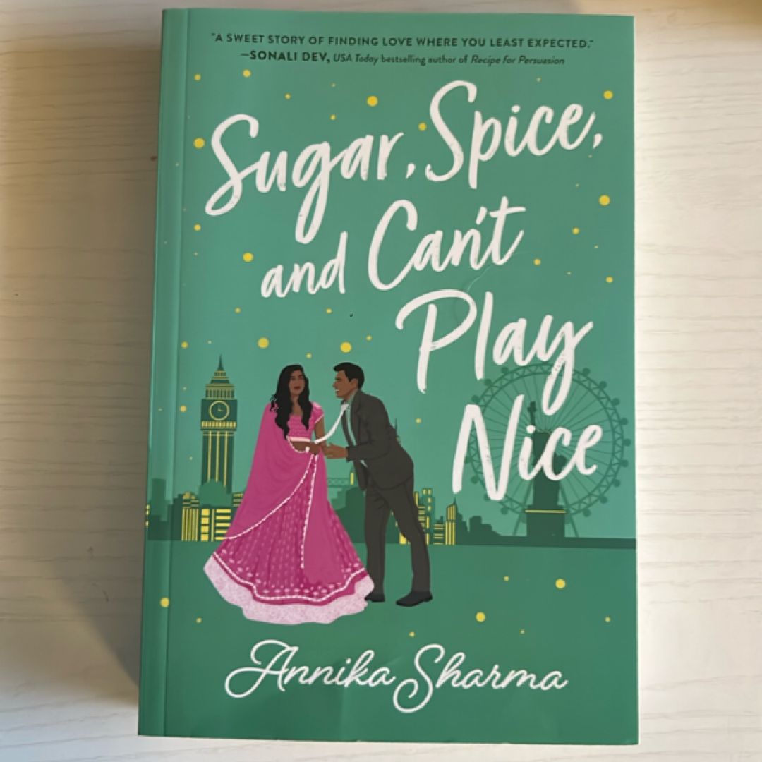 Sugar, Spice, and Can't Play Nice