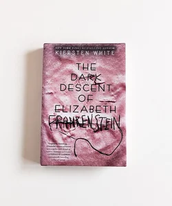 The Dark Descent of Elizabeth Frankenstein