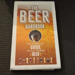 The Beer Handbook
