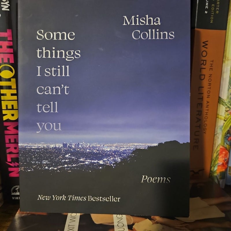 Some Things I Still Can't Tell You