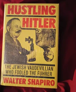 Hustling Hitler