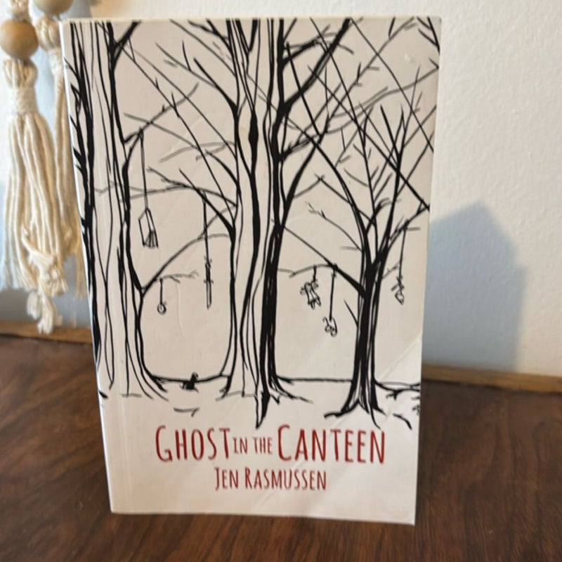 Ghost in the Canteen