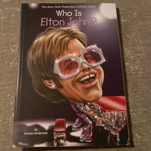 Who Is Elton John?