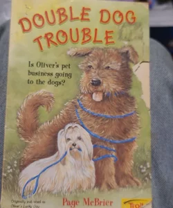 Double Dog Trouble 