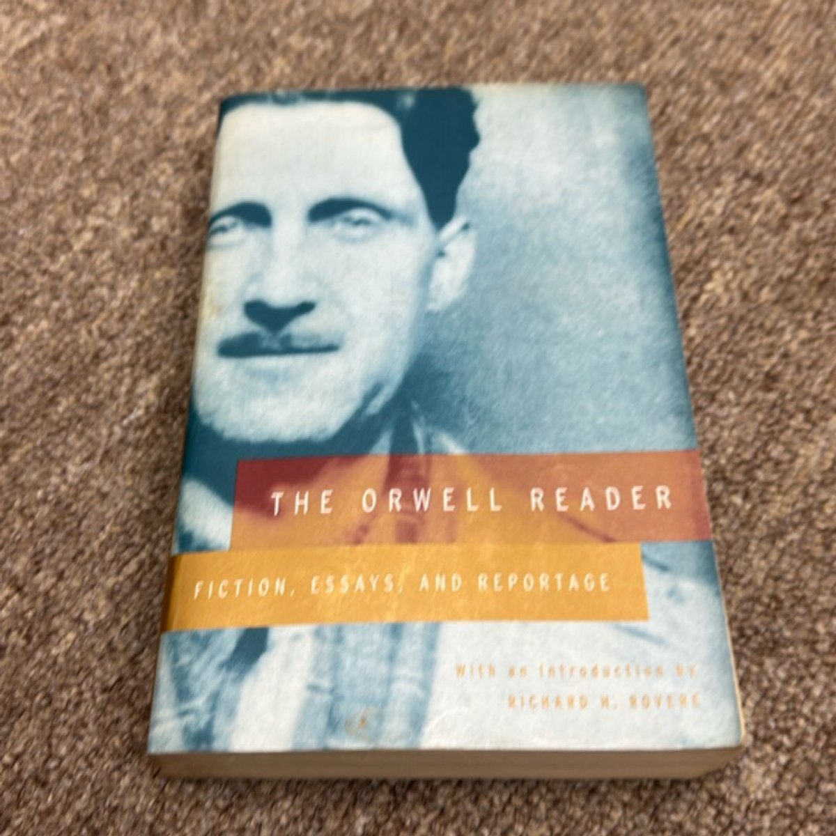 The Orwell Reader By George Orwell