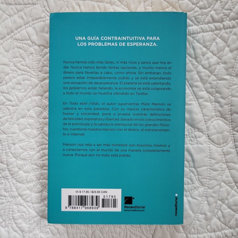 Todo Está Jodido/ Everything is Fucked