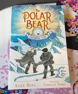 The Polar Bear Explorers' Club (Explorers' Club 1)