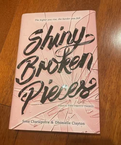 Shiny Broken Pieces: a Tiny Pretty Things Novel