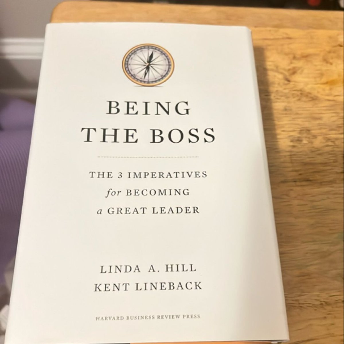 Being the Boss by Linda A. Hill, Kent L. Lineback