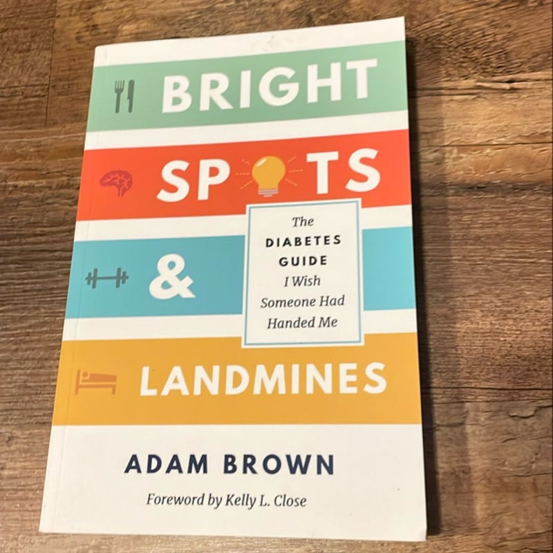 Bright Spots and Landmines