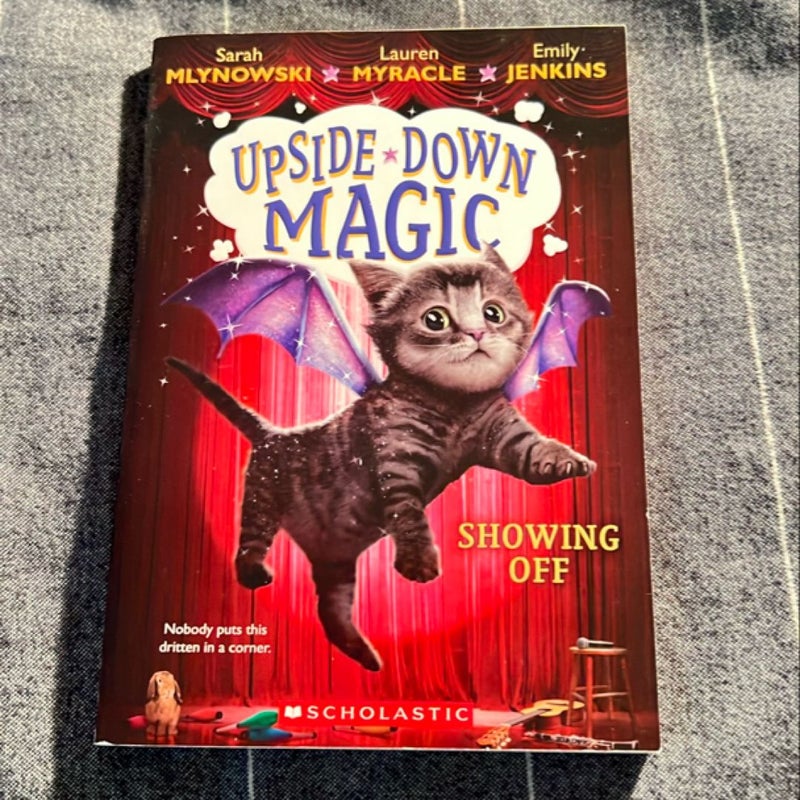 Upside Down Magic: Showing Off