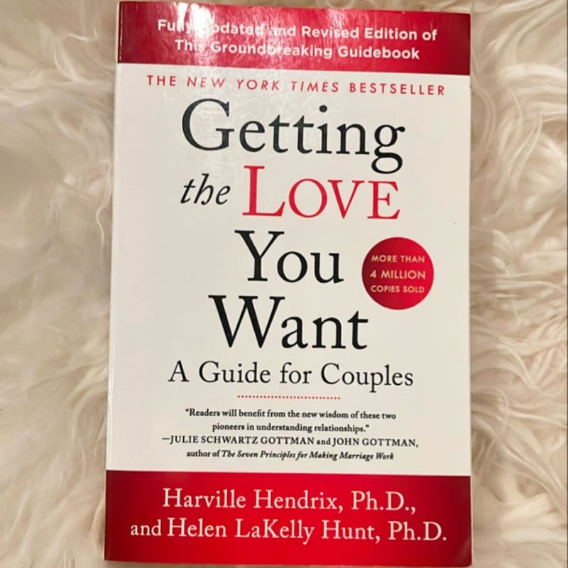 Getting the Love You Want: a Guide for Couples: Third Edition