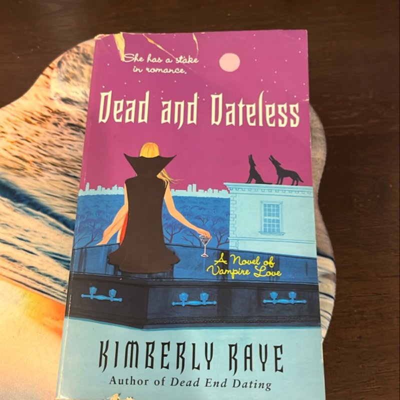 Dead and Dateless
