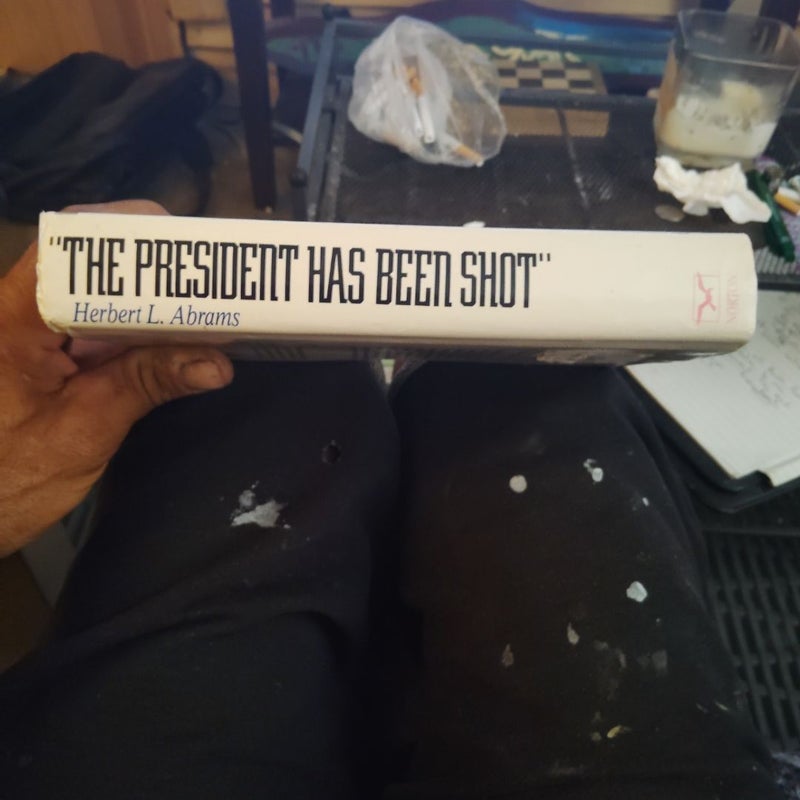The President Has Been Shot