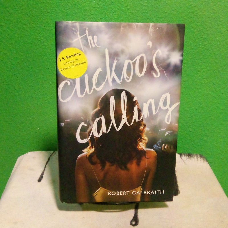 The Cuckoo's Calling - First North American Edition 