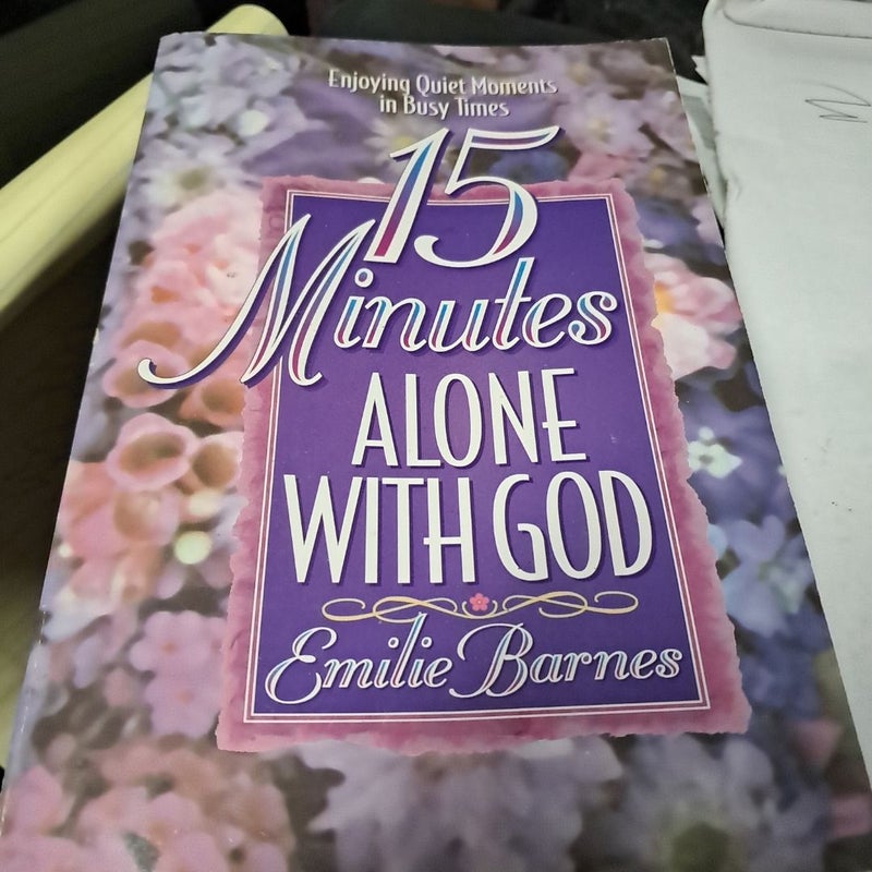 15 Minutes Alone with God