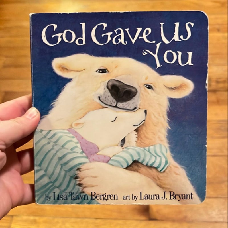 God Gave Us You