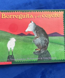 Borreguita y el coyote: Un cuento de Ayutla, Mexico