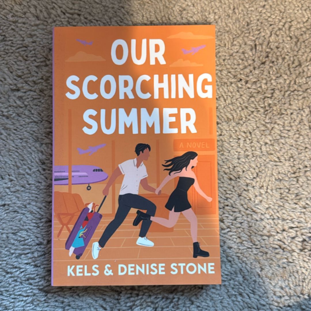 Our Scorching Summer