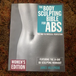 The Body Sculpting Bible for Abs