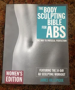The Body Sculpting Bible for Men, Third Edition: Villepigue, James