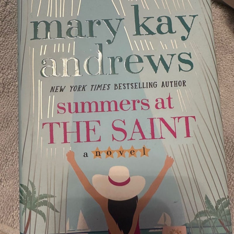 Summers At the Saint 