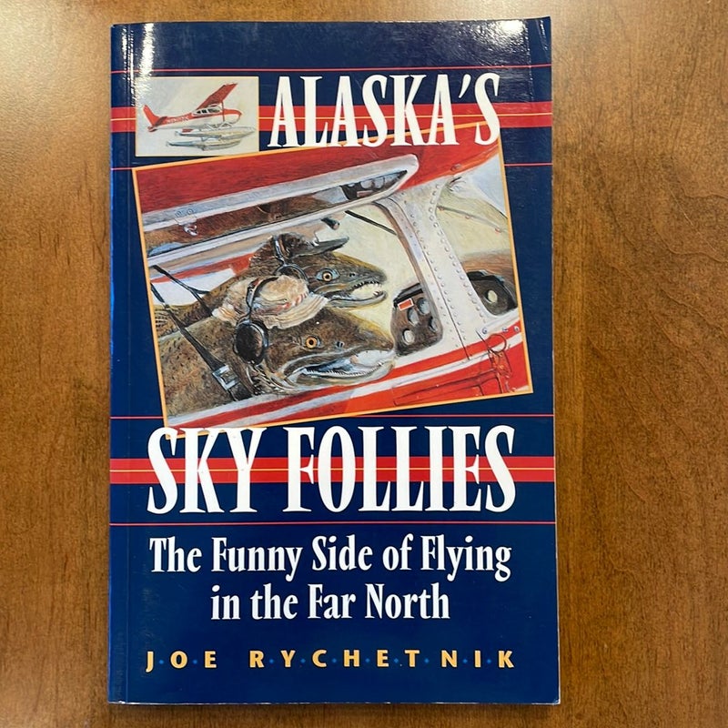 Alaska's Sky Follies