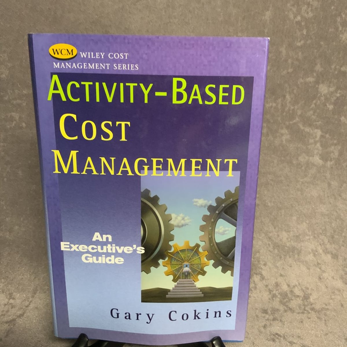 activity-based-cost-management-by-gary-cokins