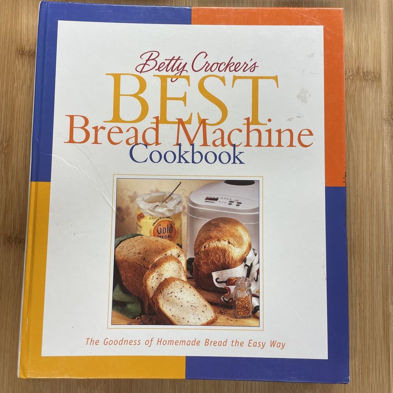 Betty Crocker Best Bread Machine Cookbook