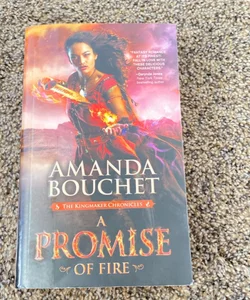 A Promise of Fire